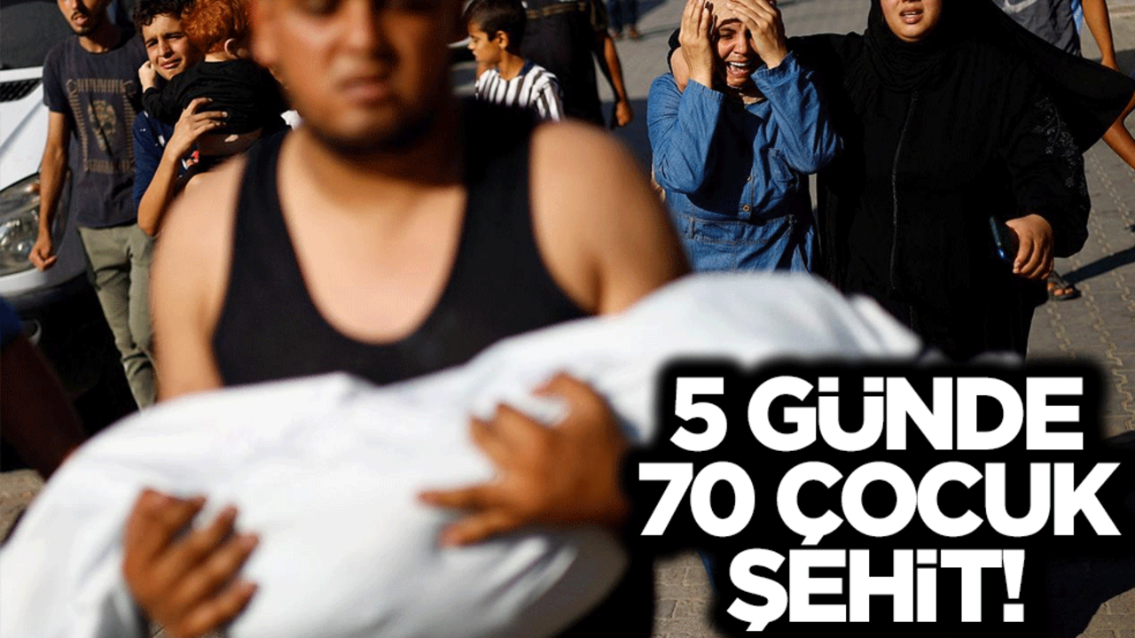 5 günde 70 çocuk şehit oldu!