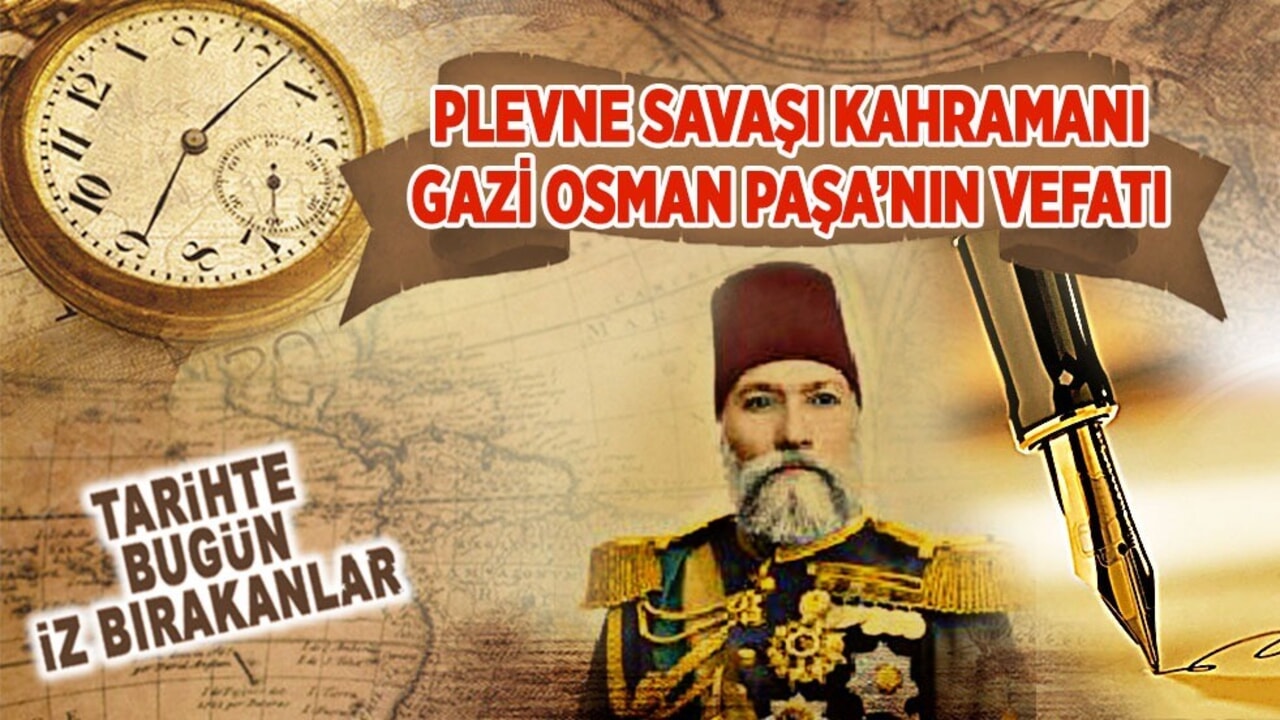 5 Kasım 1878: Plevne Savaşı Kahramanı Gazi Osman Paşa’nın vefatı