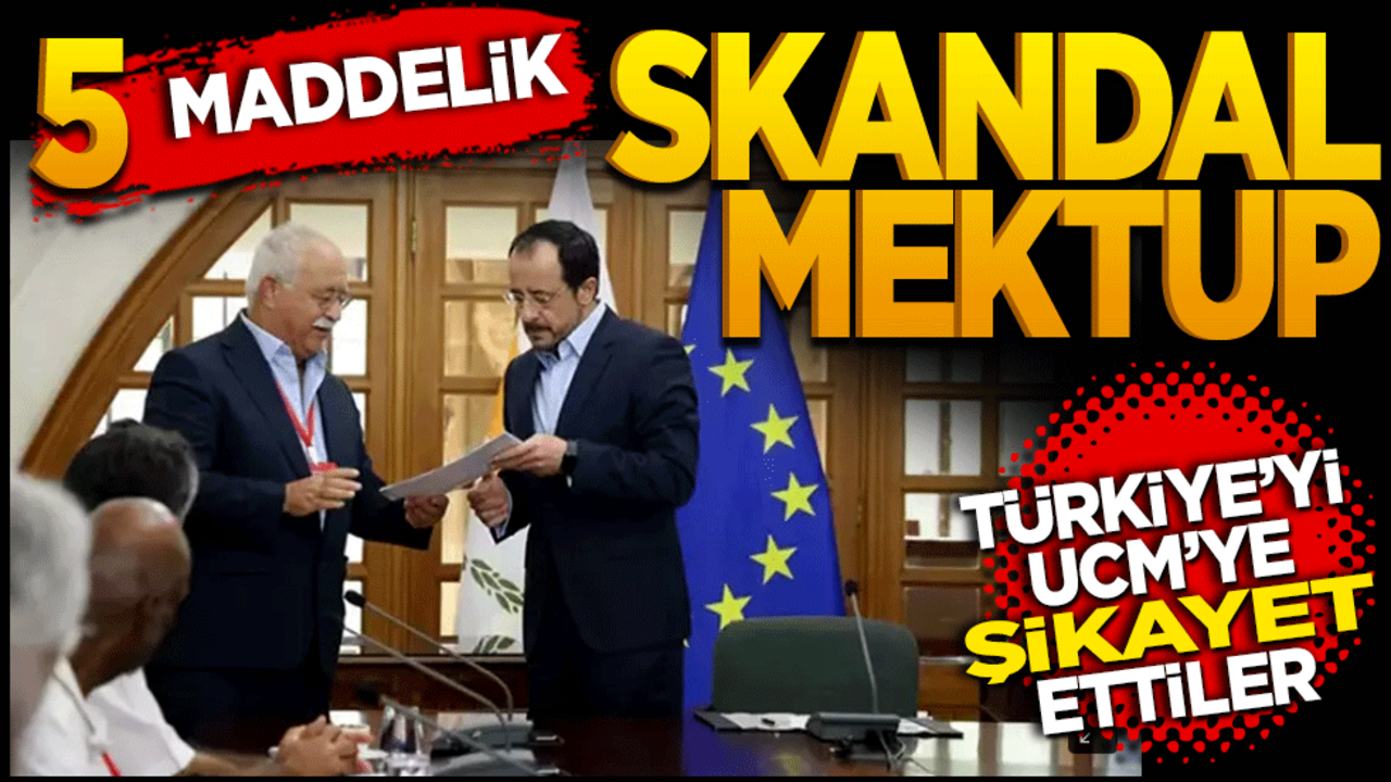 5 Maddelik Skandal Mektup! Türkiye’yi UCM’ye Şikayet Ettiler