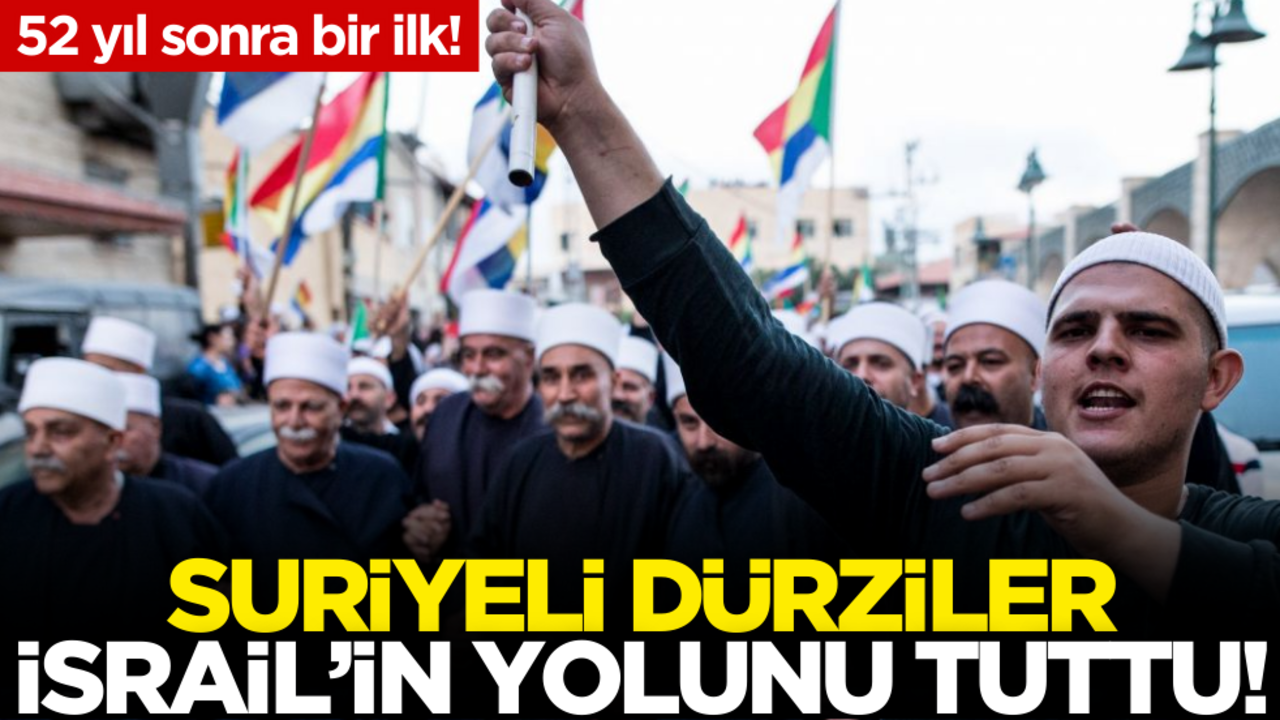 52 yıl sonra bir ilk! Suriyeli Dürziler İsrail’in yolunu tuttu