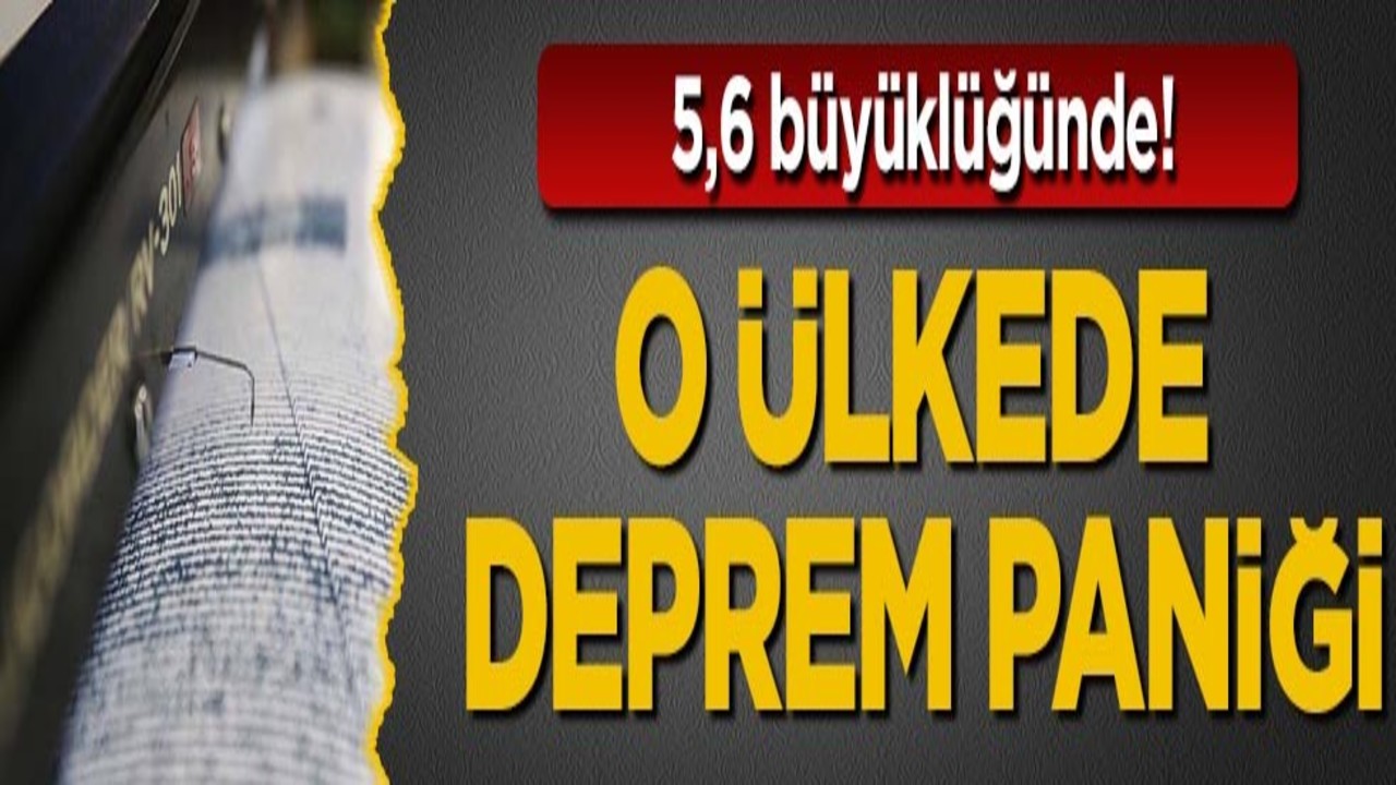 5,6 büyüklüğünde! O ülkede deprem paniği