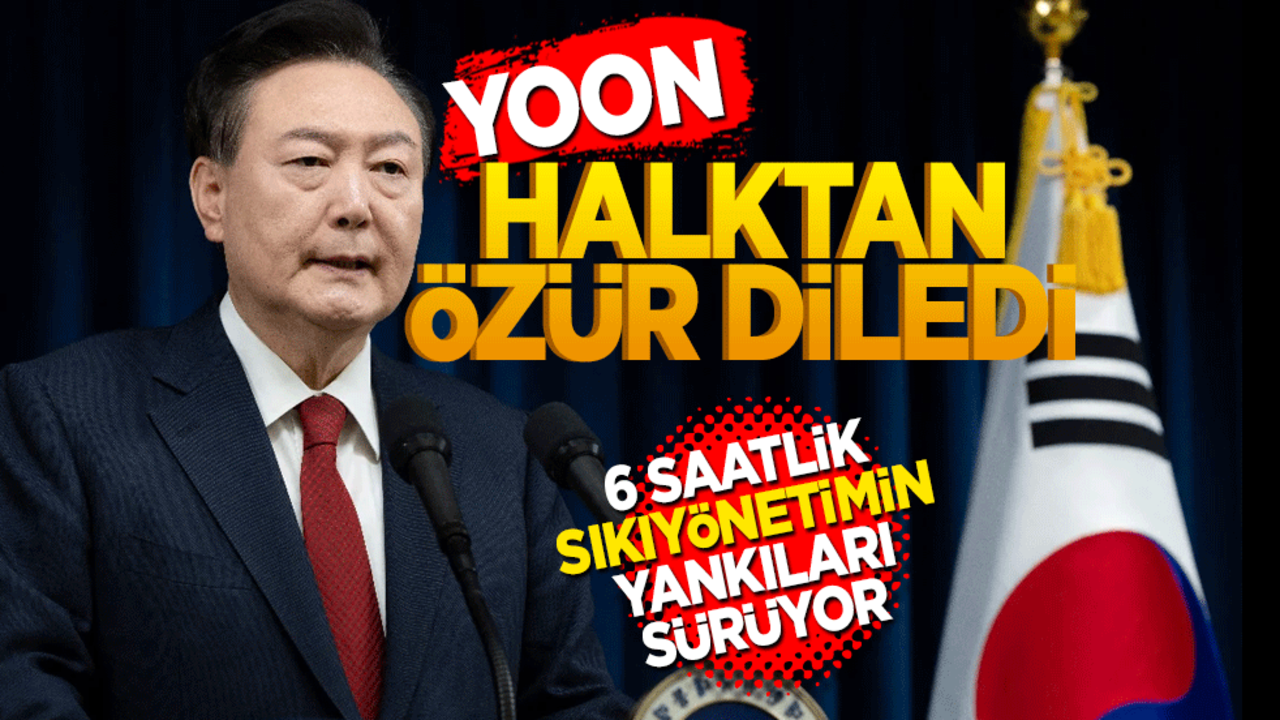 6 saatlik sıkıyönetimin yankıları sürüyor! Yoon halktan özür diledi