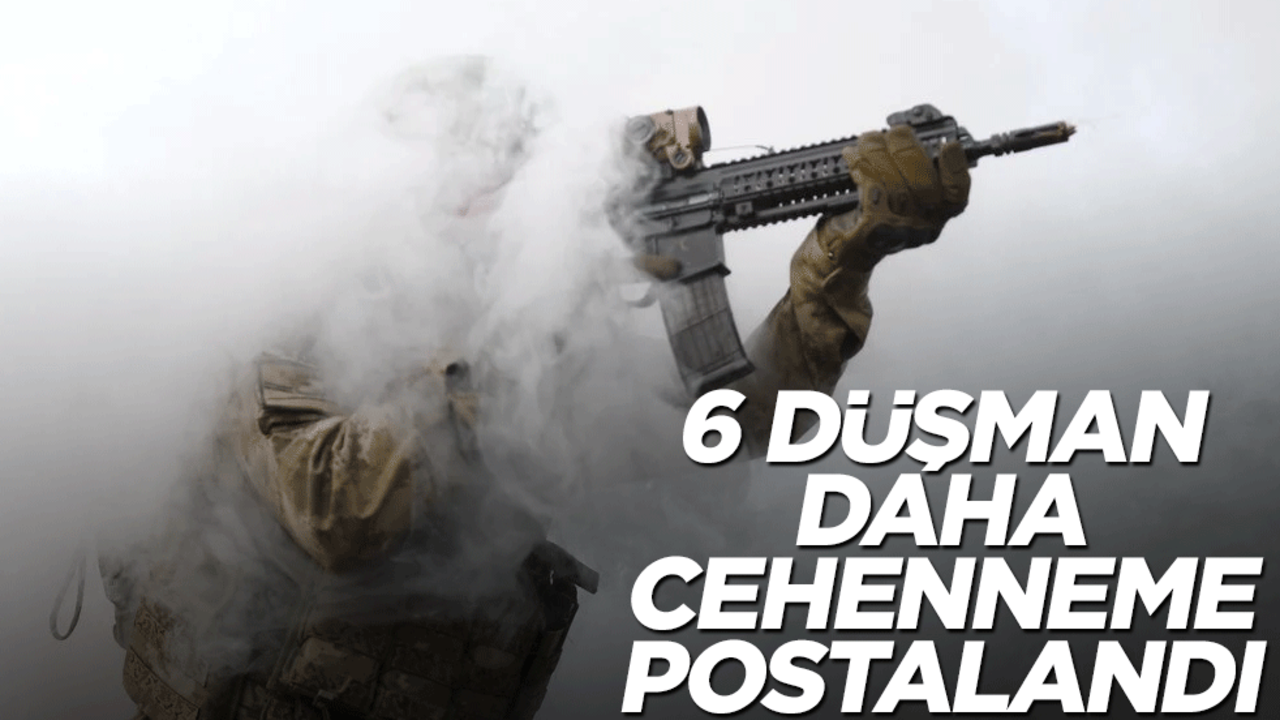 6 terörist öldürüldü