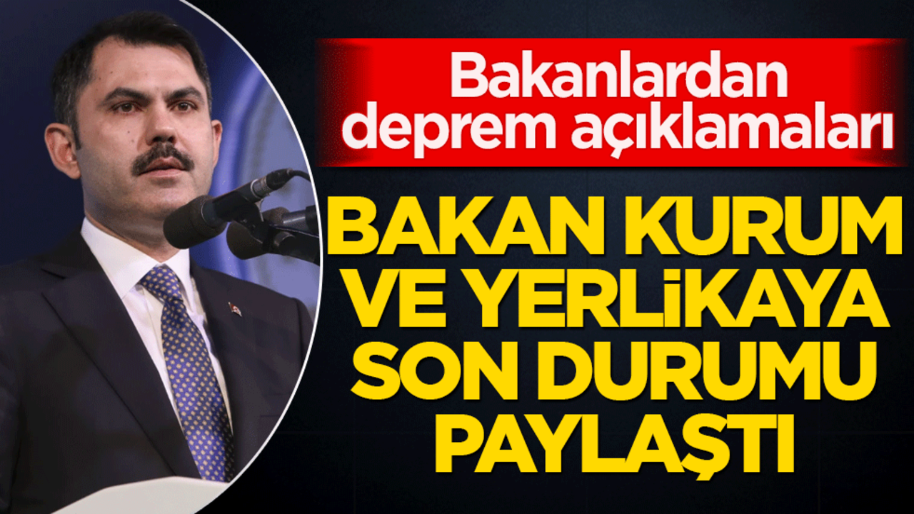 6.2'lik İstanbul depreminde veriler ne? Bakan Kurum’dan flaş açıklama