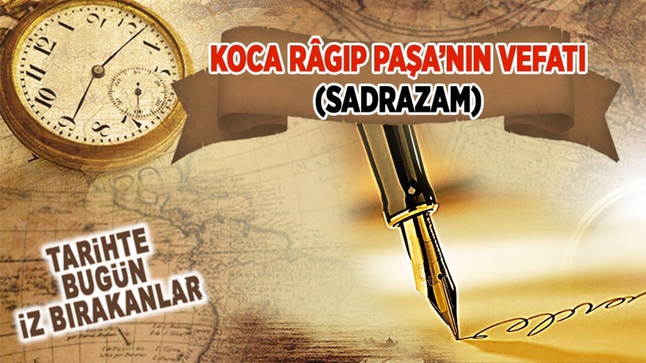 8 Nisan 1763: Koca Râgıp Paşa’nın vefatı (Sadrazam)