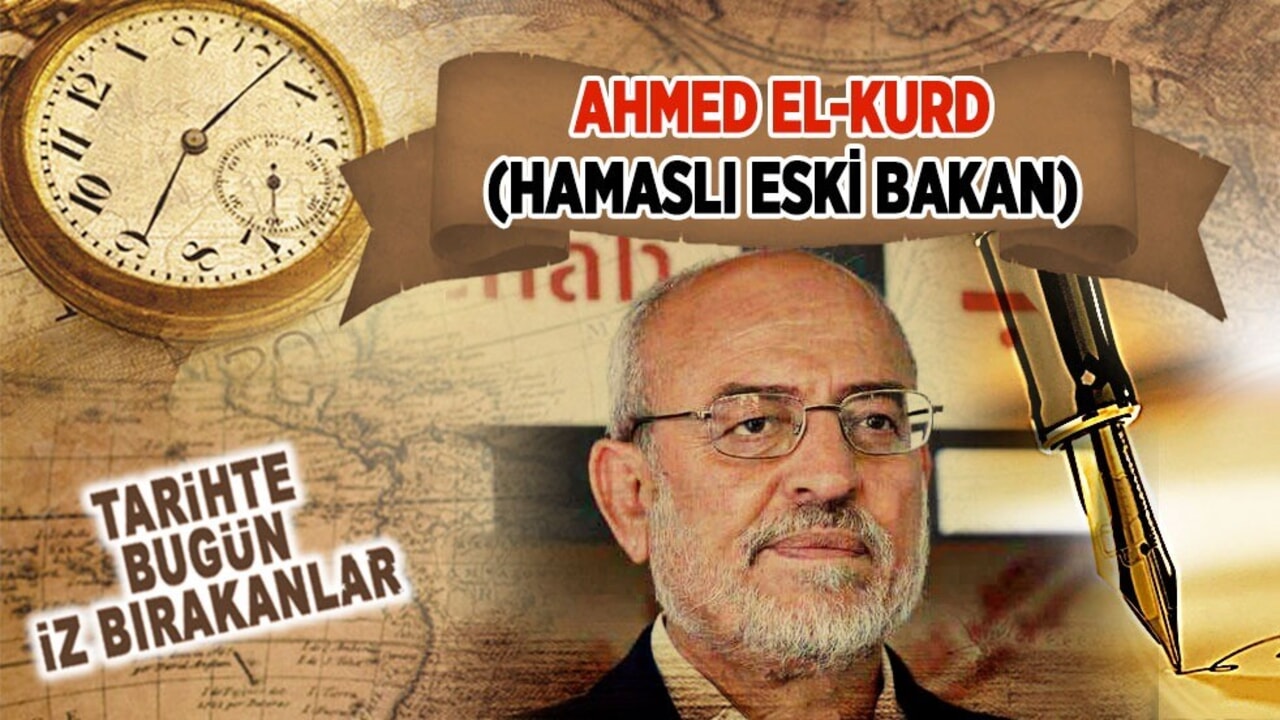 9 Mayıs 2020: Ahmed el-Kurd'un vefatı (Hamaslı eski Bakan)