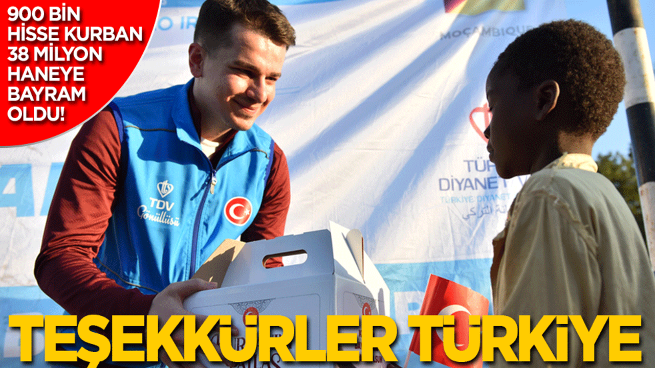 900 bin hisse kurban, 38 milyon haneye bayram: Teşekkürler Türkiye...