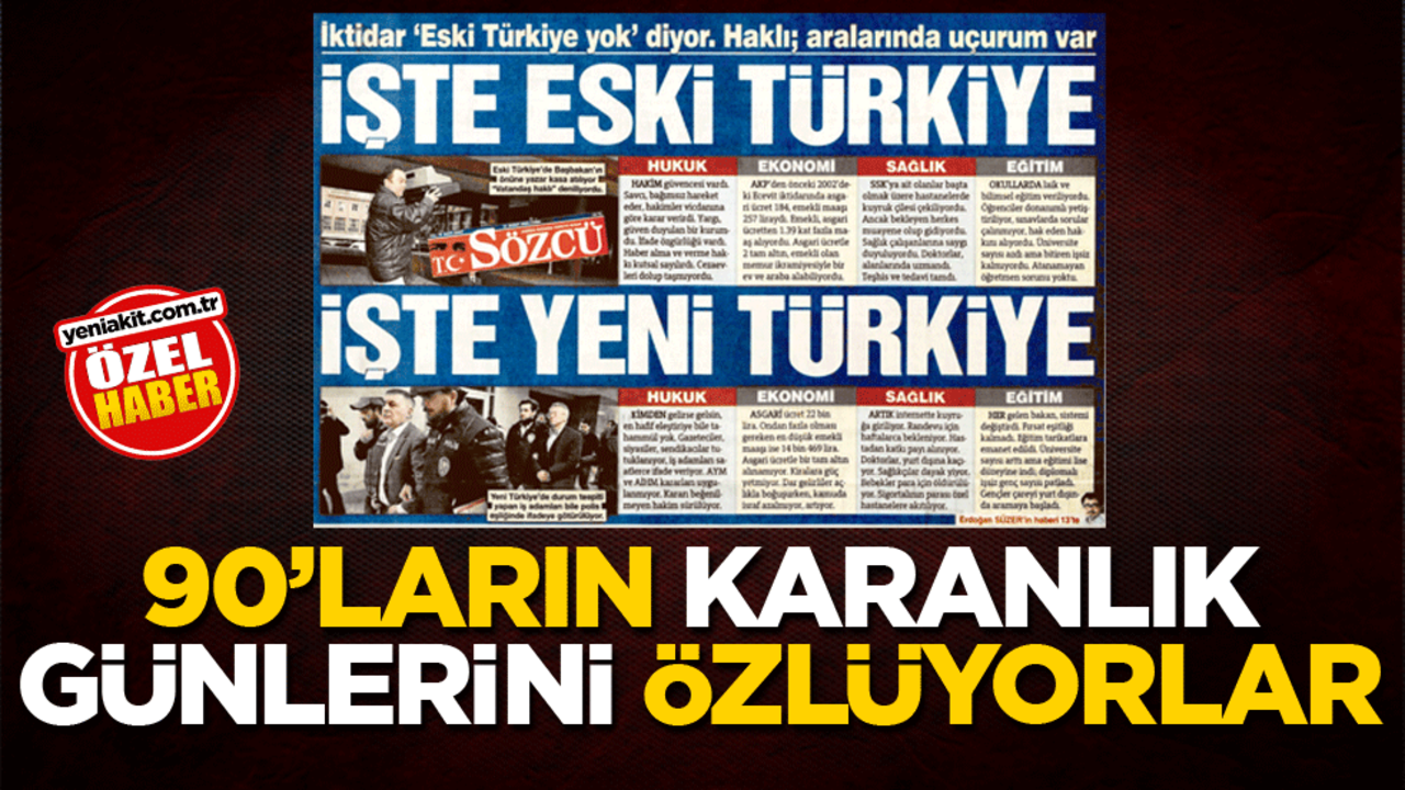 90’ların karanlık günlerini özlüyorlar