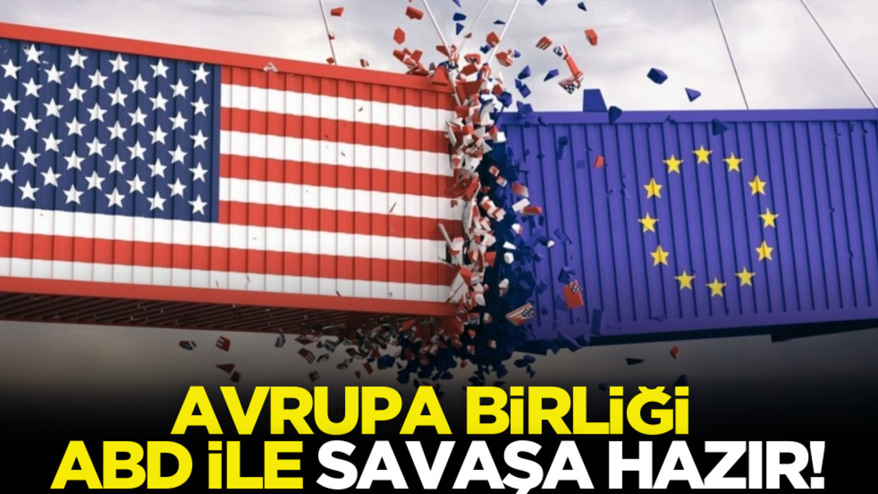 AB, ABD ile savaş hazır