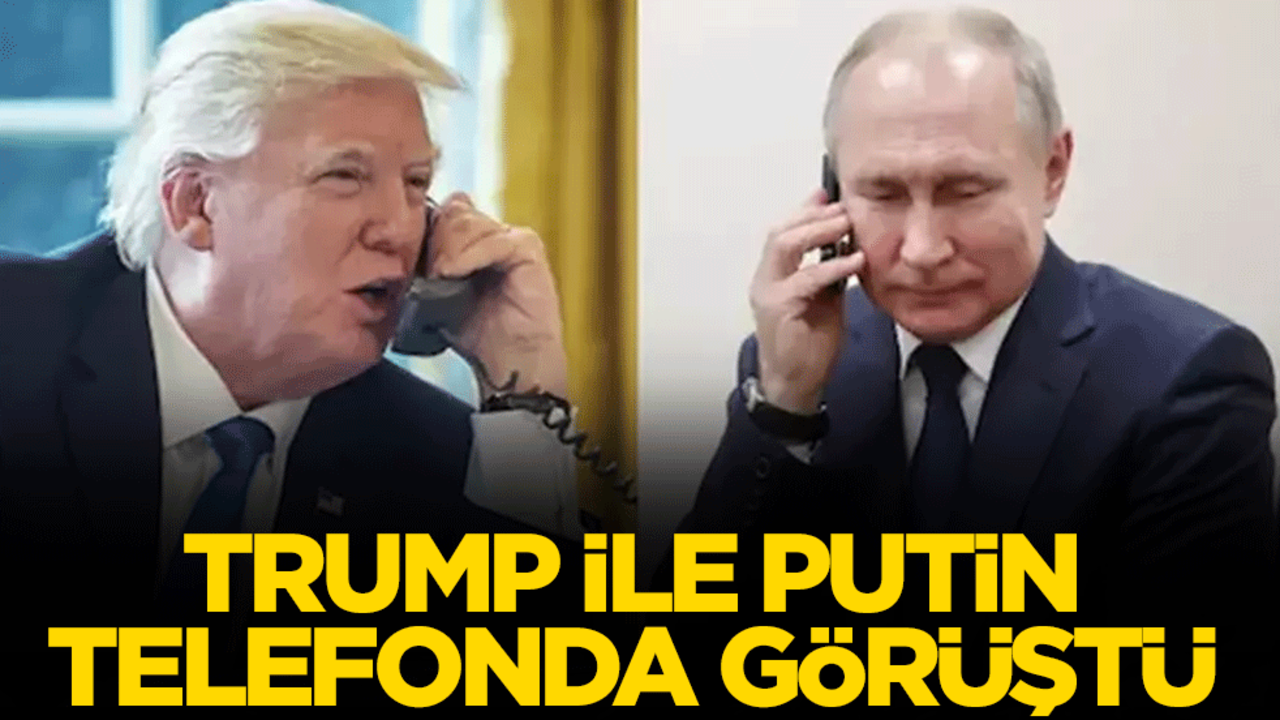 ABD Başkanı Trump ile Rusya lideri Putin telefonda görüştü