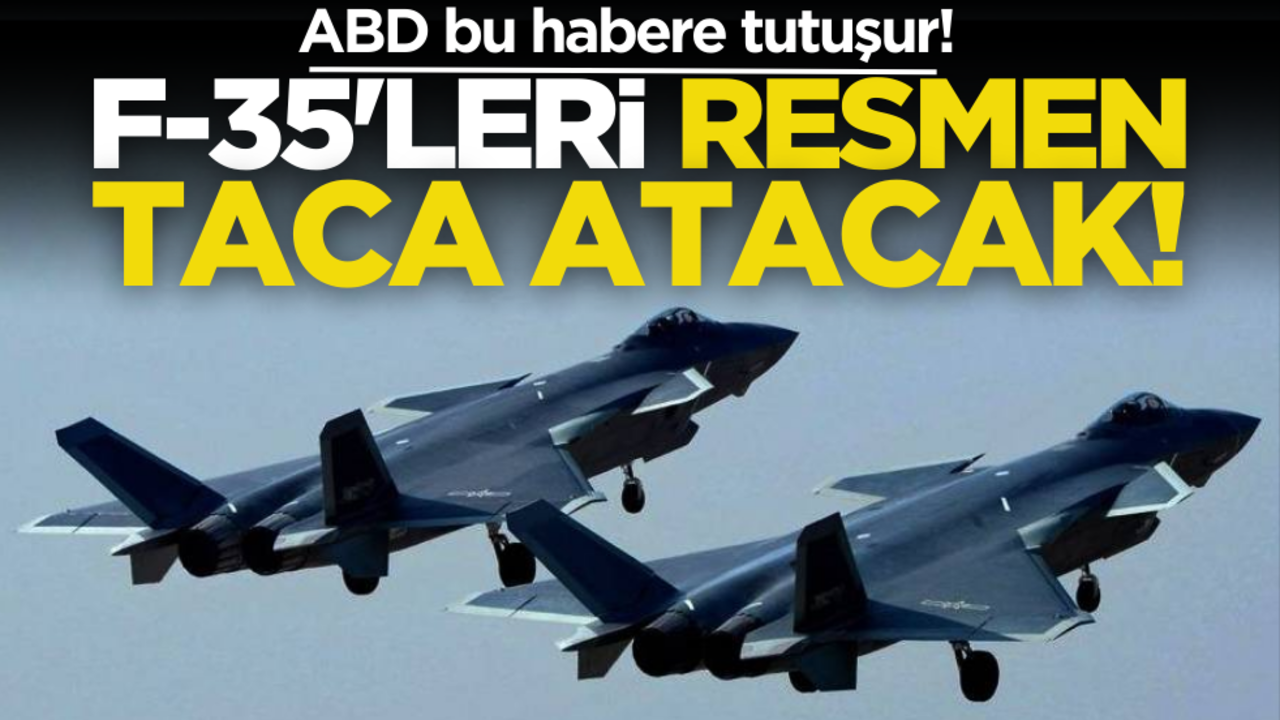ABD bu habere tutuşur! F-35’leri resmen taca atacak