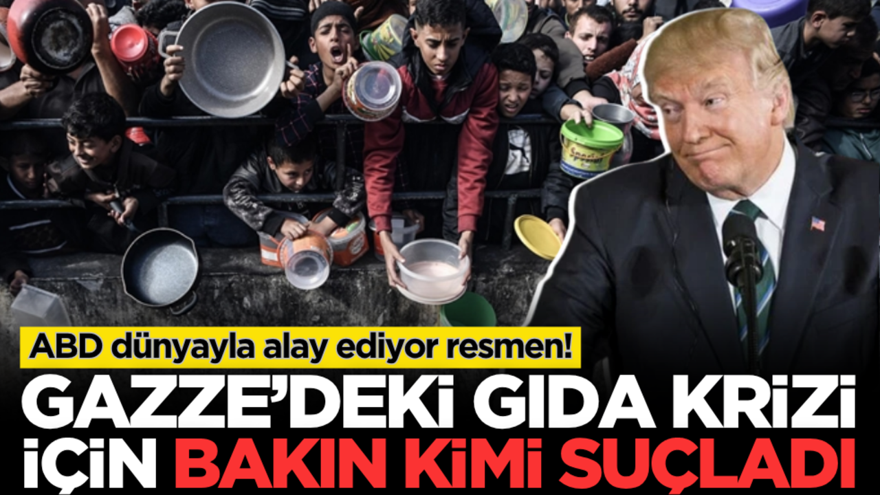 ABD dünyayla alay ediyor resmen! Gazze’deki gıda krizi için bakın kimi suçladı