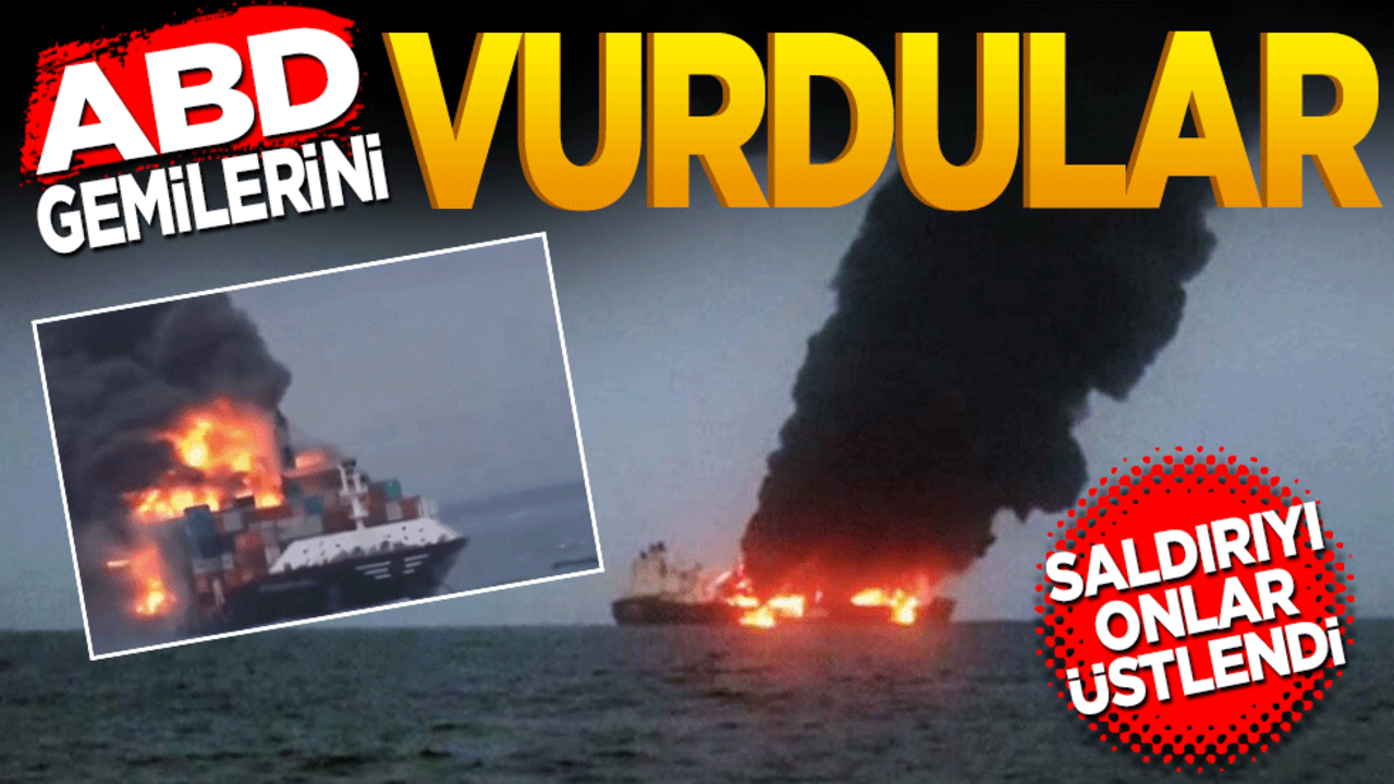 ABD gemilerini vurdular! Saldırıyı onlar üstlendi