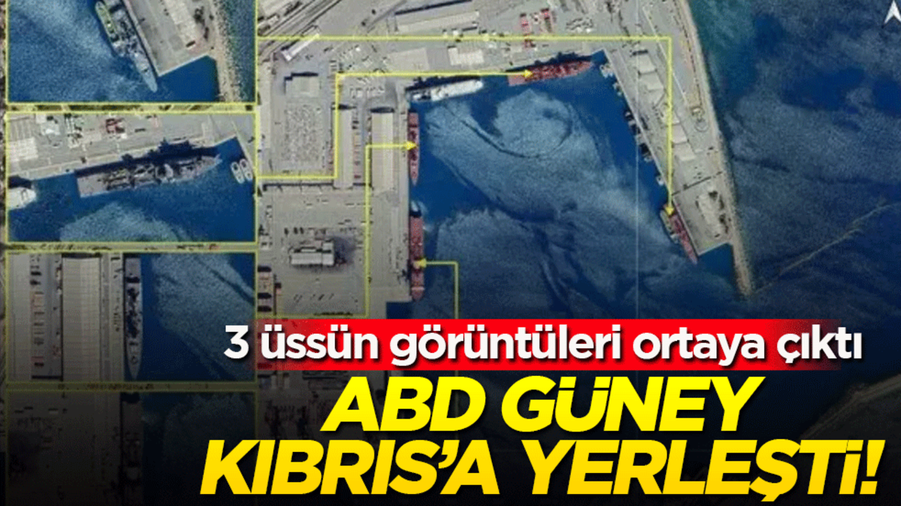 ABD Güney Kıbrıs'a yerleşti! 3 üssün görüntüleri ortaya çıktı