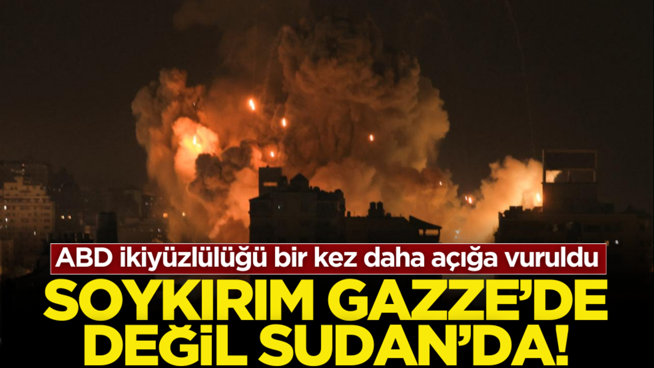 ABD ikiyüzlülüğü… Onlara göre soykırım Gazze’de değil, Sudan’da!