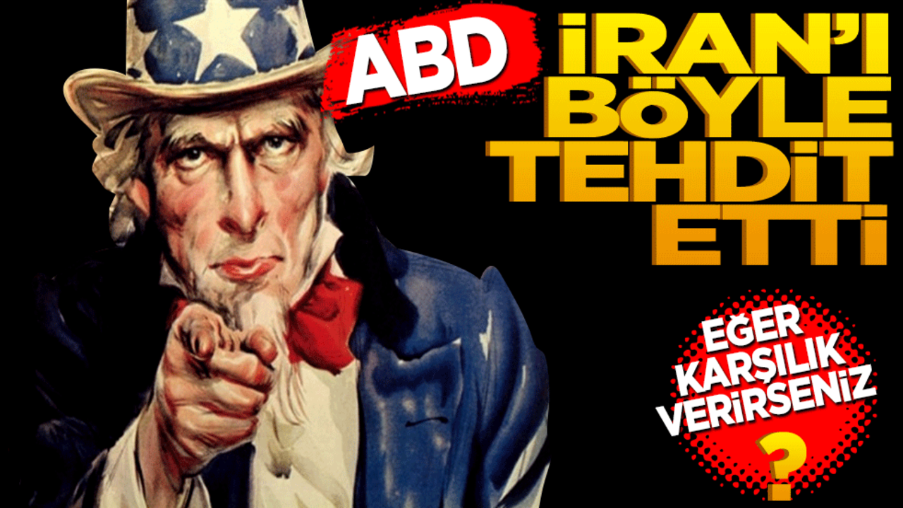 ABD İran’ı böyle tehdit etti?
