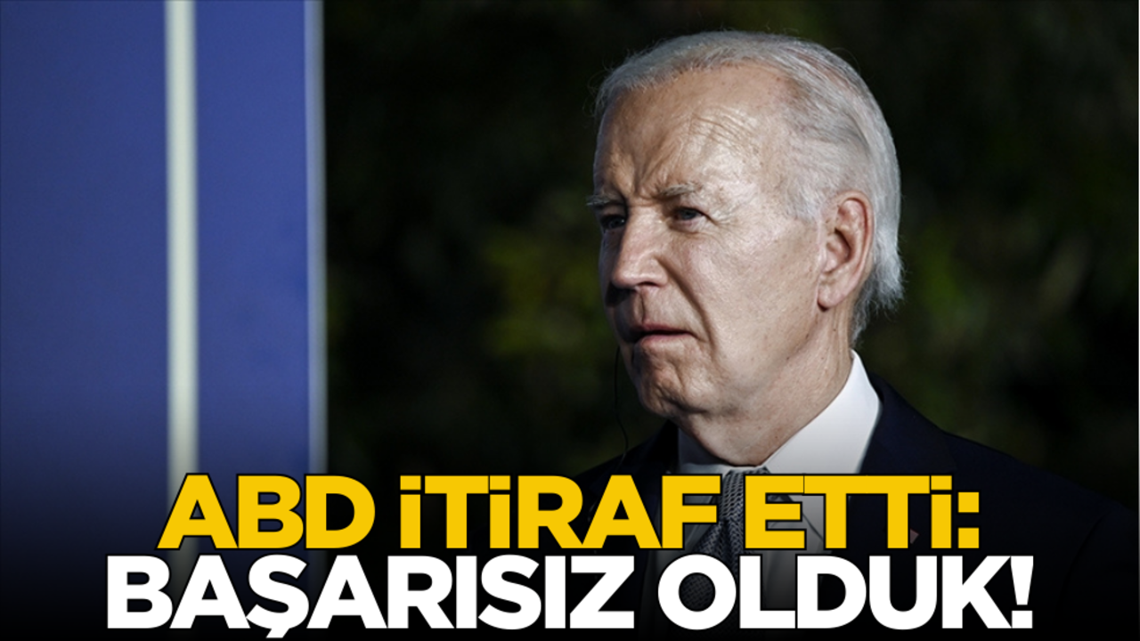 ABD itiraf etti: Başarısız olduk!