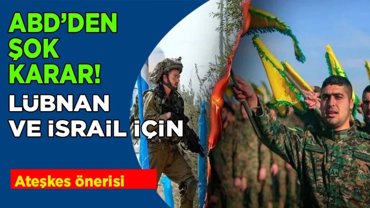 ABD, Lübnan ve İsrail için bir kez daha devreye girdi! Teklifi: 60 günlük ateşkes önerisi!