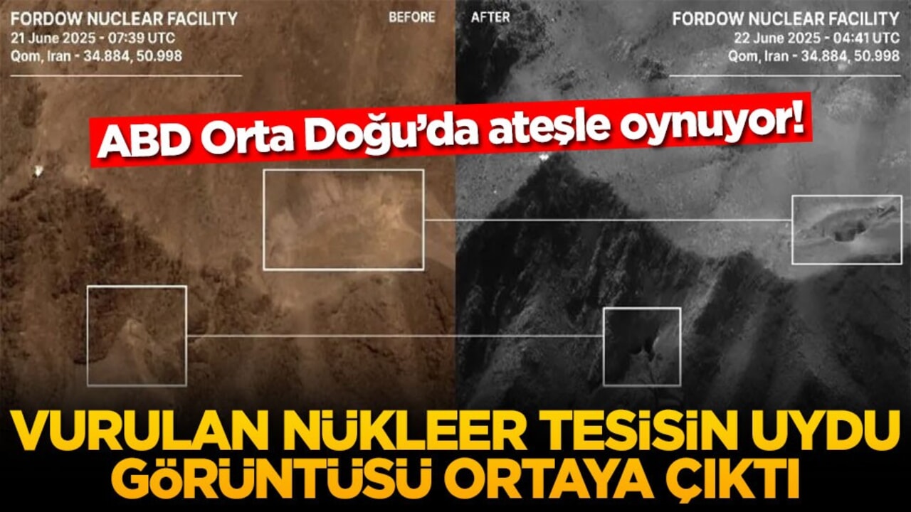 ABD Orta Doğu’da ateşle oynuyor! Vurulan nükleer tesisin uydu görüntüsü ortaya çıktı