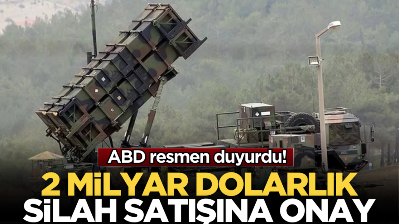 ABD resmen duyurdu! 2 milyar dolarlık silah satışına onay