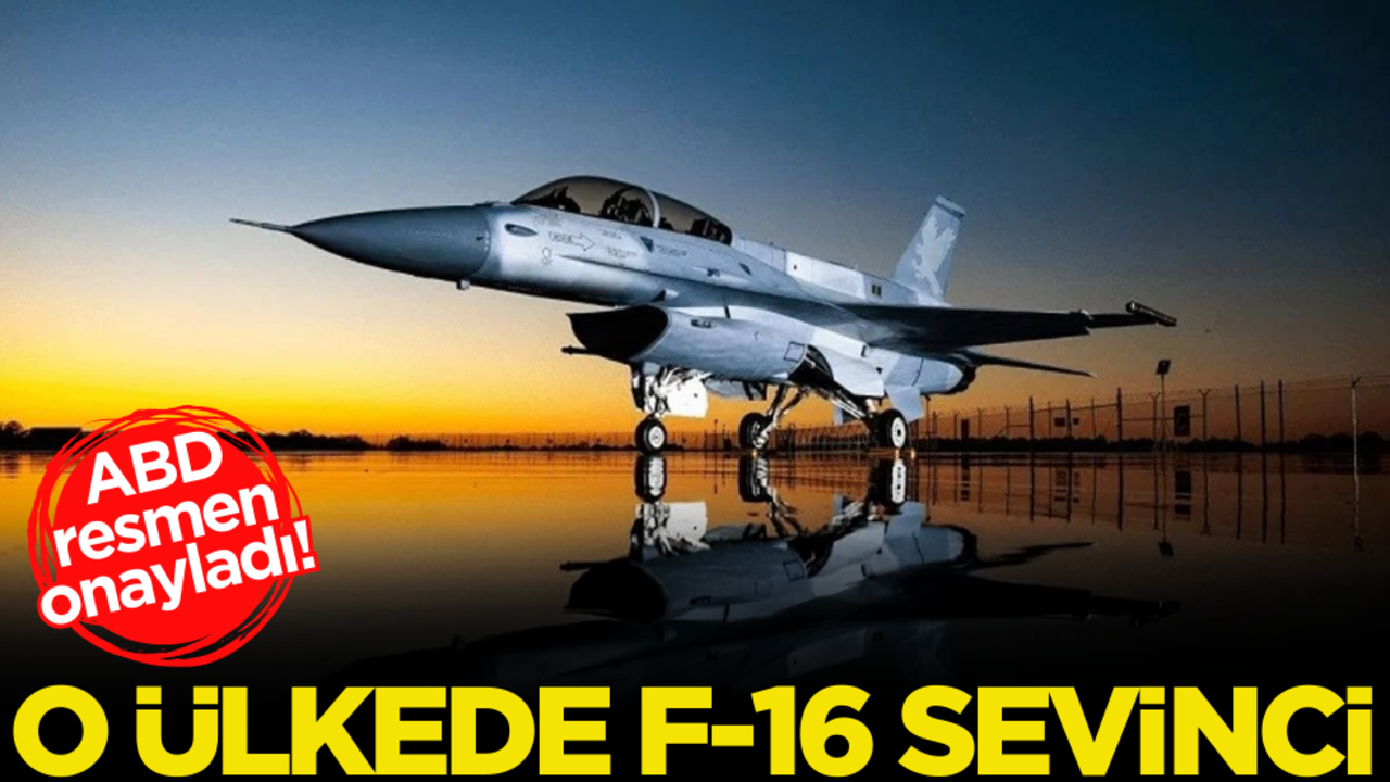 ABD resmen onayladı! O ülkede F-16 sevinci