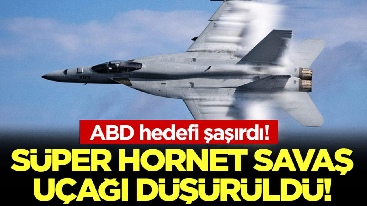 ABD savaş uçağı Kızıldeniz'de düşürüldü!