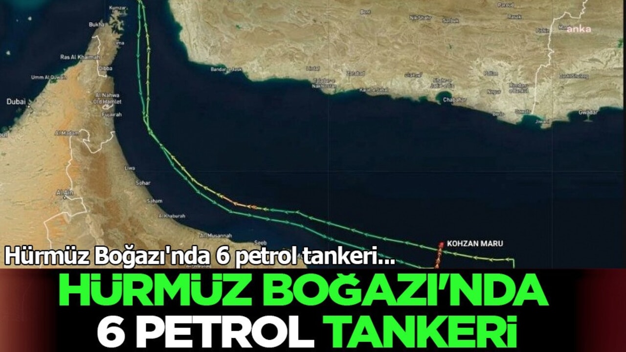 ABD ve İngiltere uyarmıştı! Hürmüz Boğazı'nda son 24 süre içinde 6 tanker 'u dönüşü' yaptı