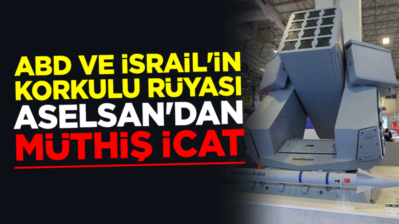 ABD ve İsrail'in korkulu rüyası ASELSAN'dan müthiş icat