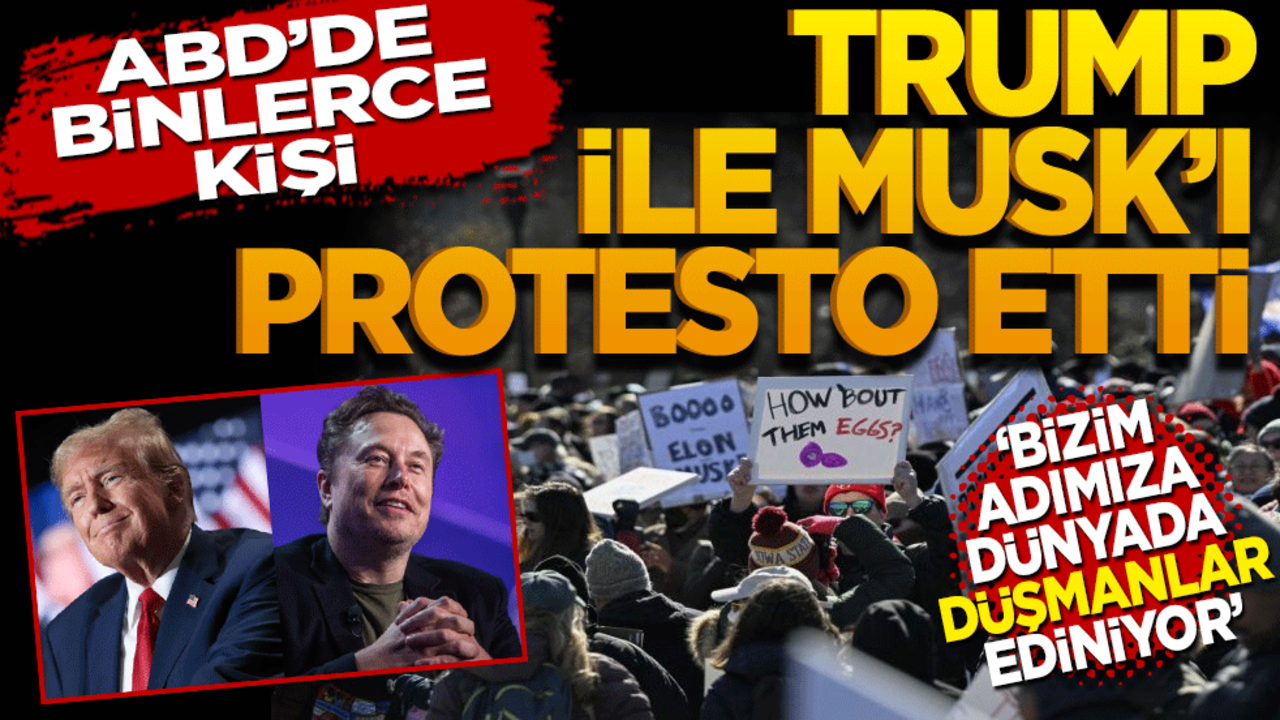 ABD’de binlerce kişi Trump ve Musk’ı protesto etti
