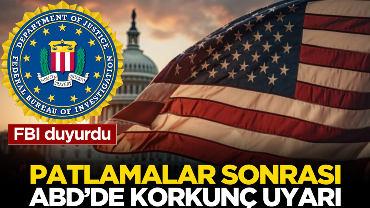 ABD’de korkunç uyarı! FBI duyurdu