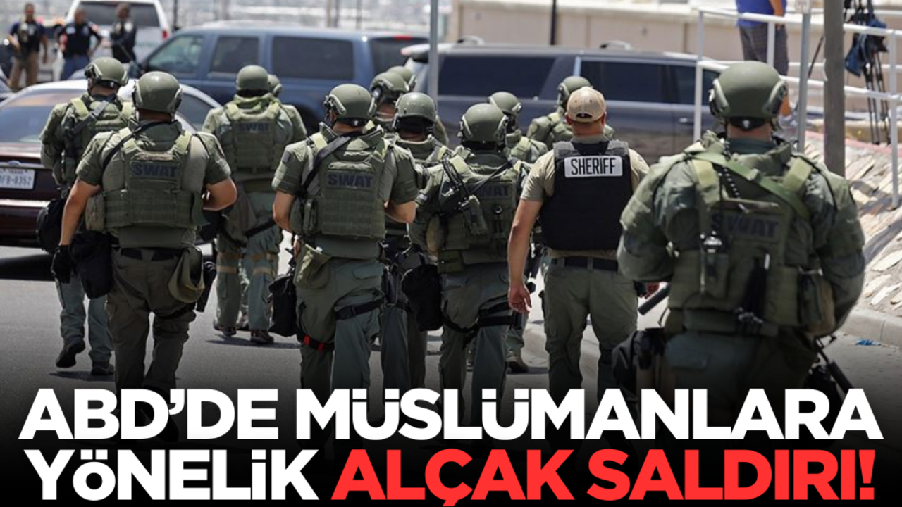 ABD’de Müslümanlara yönelik alçak saldırı