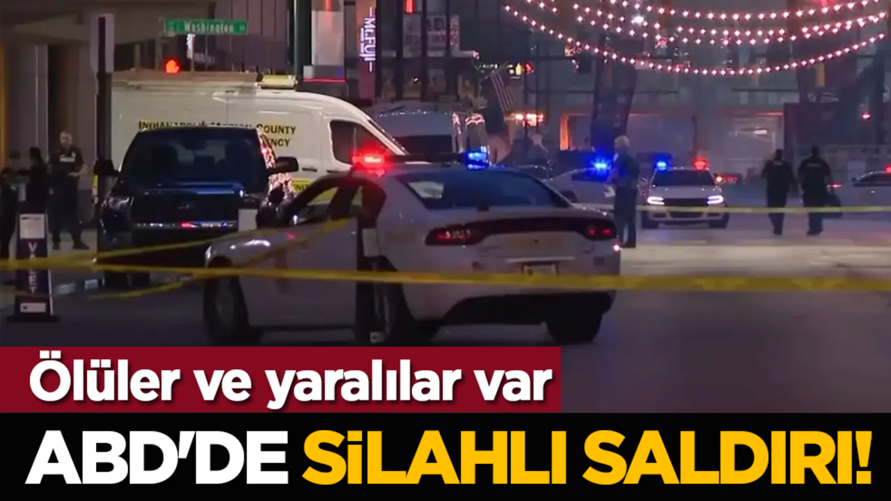ABD'de silahlı saldırı! Ölüler ve yaralılar var