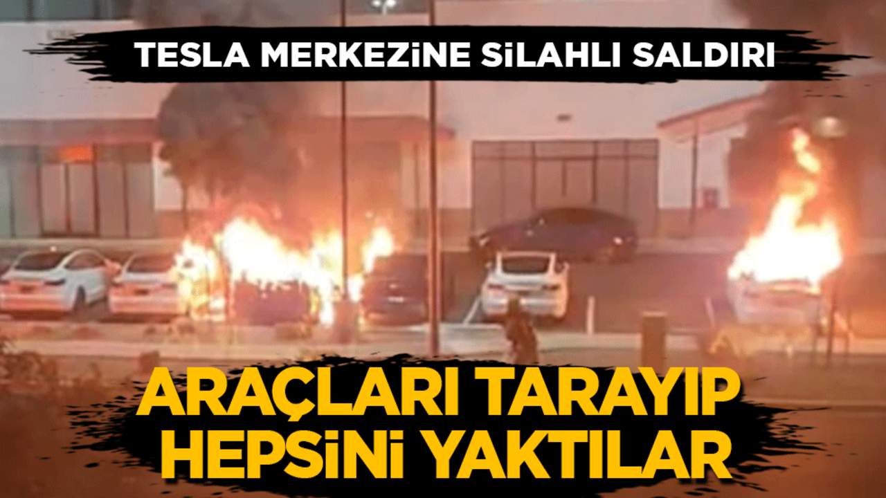 ABD'de Tesla merkezine silahlı saldırı: Araçları tarayıp hepsini yaktılar