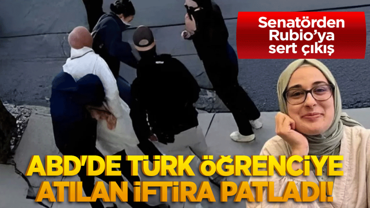 ABD'de Türk öğrenciye atılan iftira patladı! Senatörden Rubio’ya sert çıkış