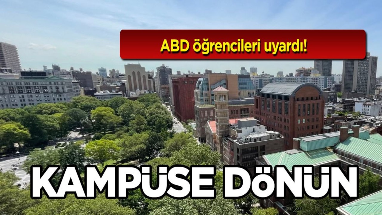 ABD'de üniversiteler peş peşe uyardı: Öğrenciler kampüse dönün! Trump endişesi