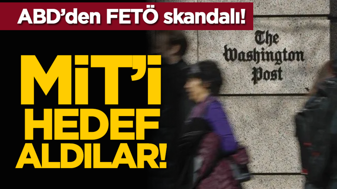ABD’den FETÖ skandalı! MİT’i hedef aldılar!