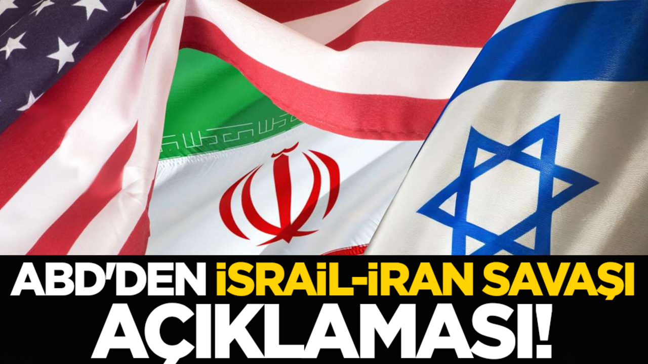 ABD'den İsrail-İran savaşı açıklaması!