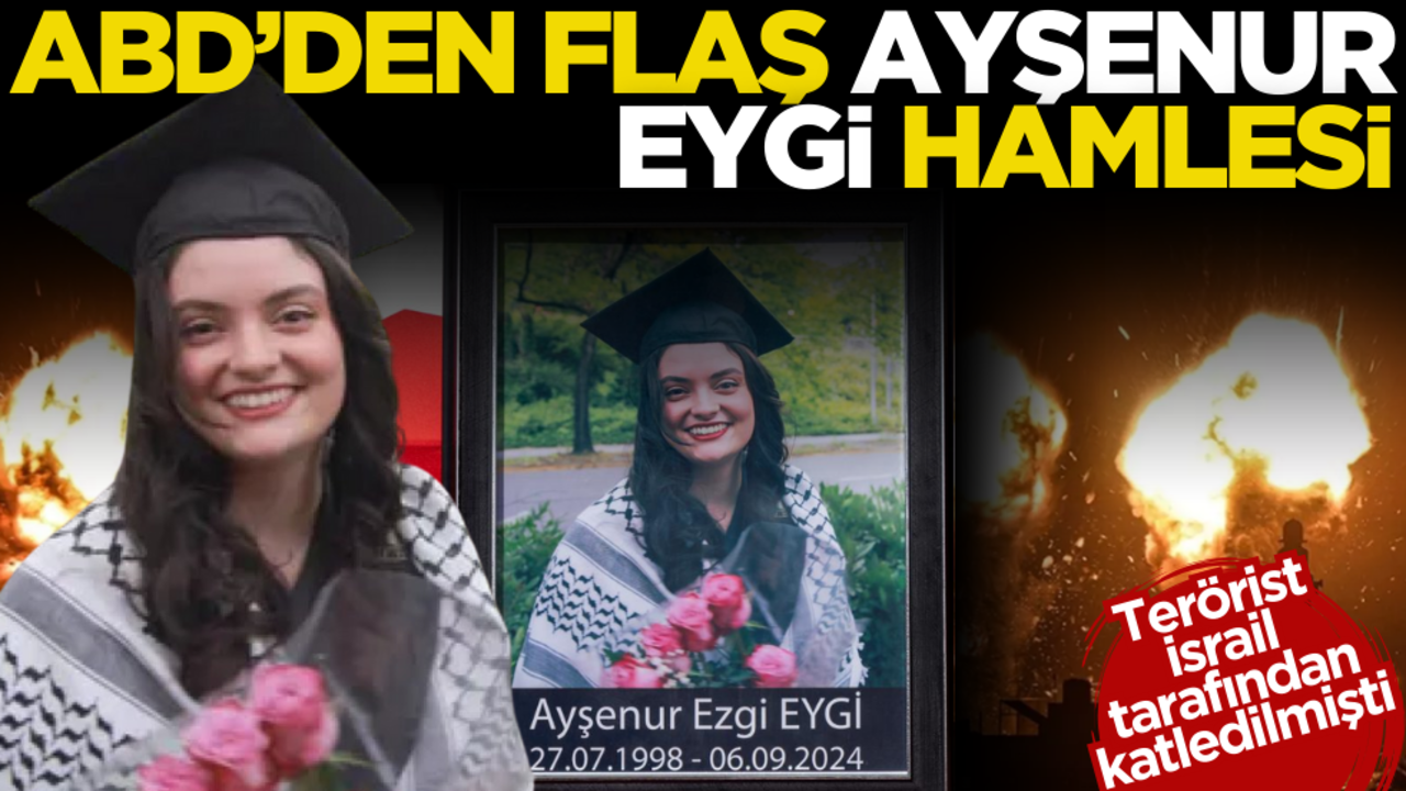 ABD’den İsrail’e Ayşe Ezgi Eygi talebi