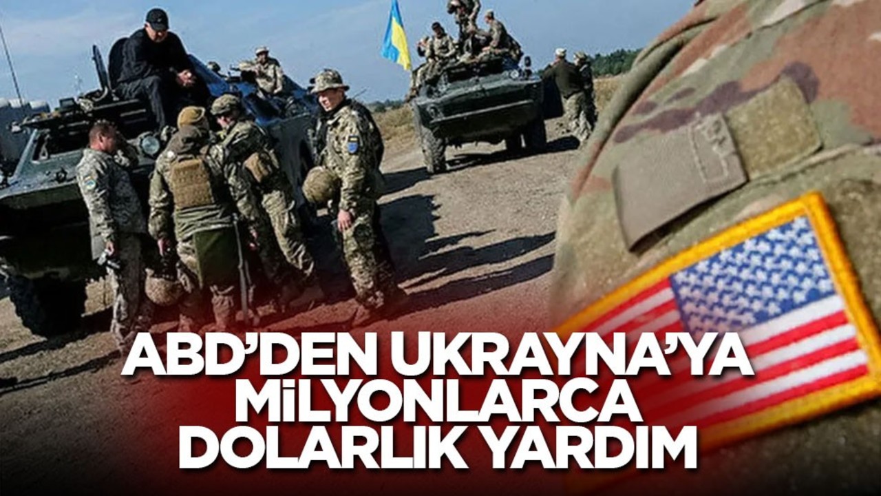 ABD’den Ukrayna’ya milyonlarca dolarlık yardım
