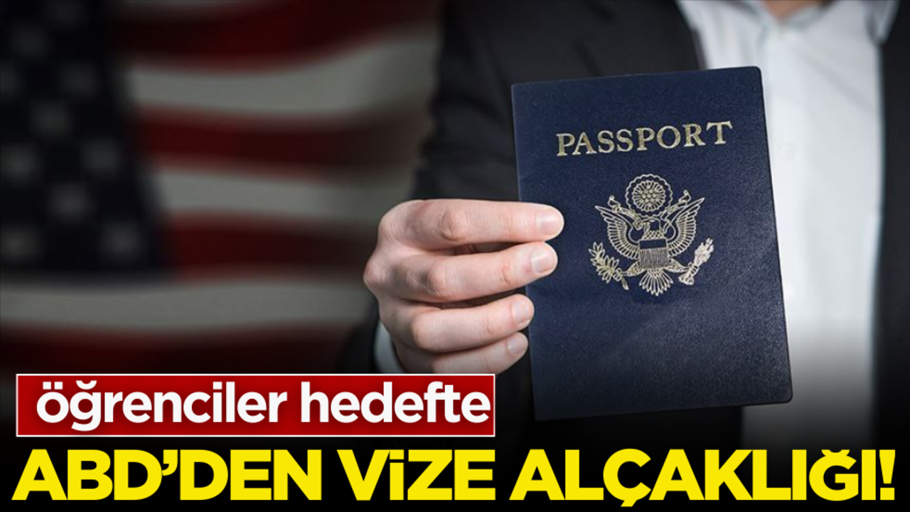 ABD’den ‘Vize’ alçaklığı!