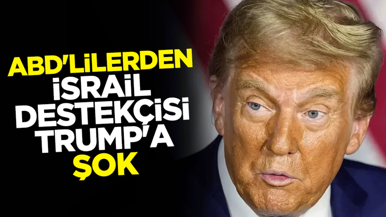 ABD'lilerden İsrail destekçisi Trump'a şok