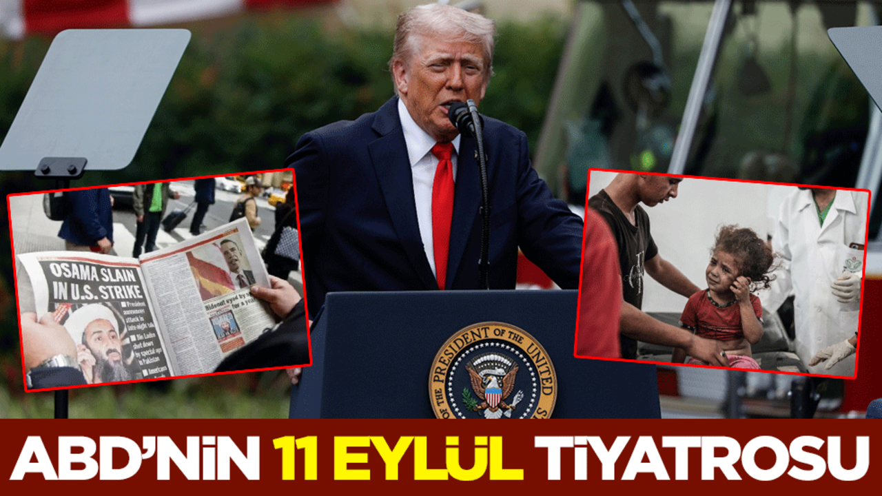 ABD’nin 11 Eylül tiyatrosu