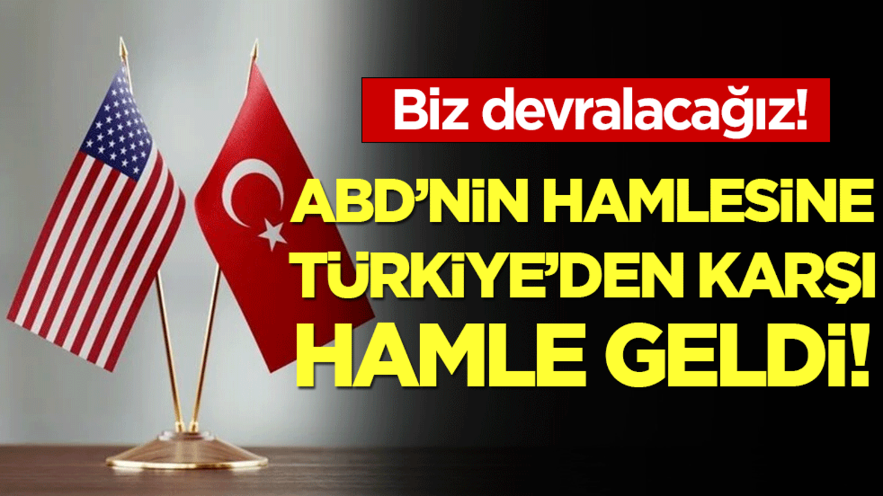ABD'nin hamlesine Türkiye'den karşı hamle geldi: Biz devralacağız!