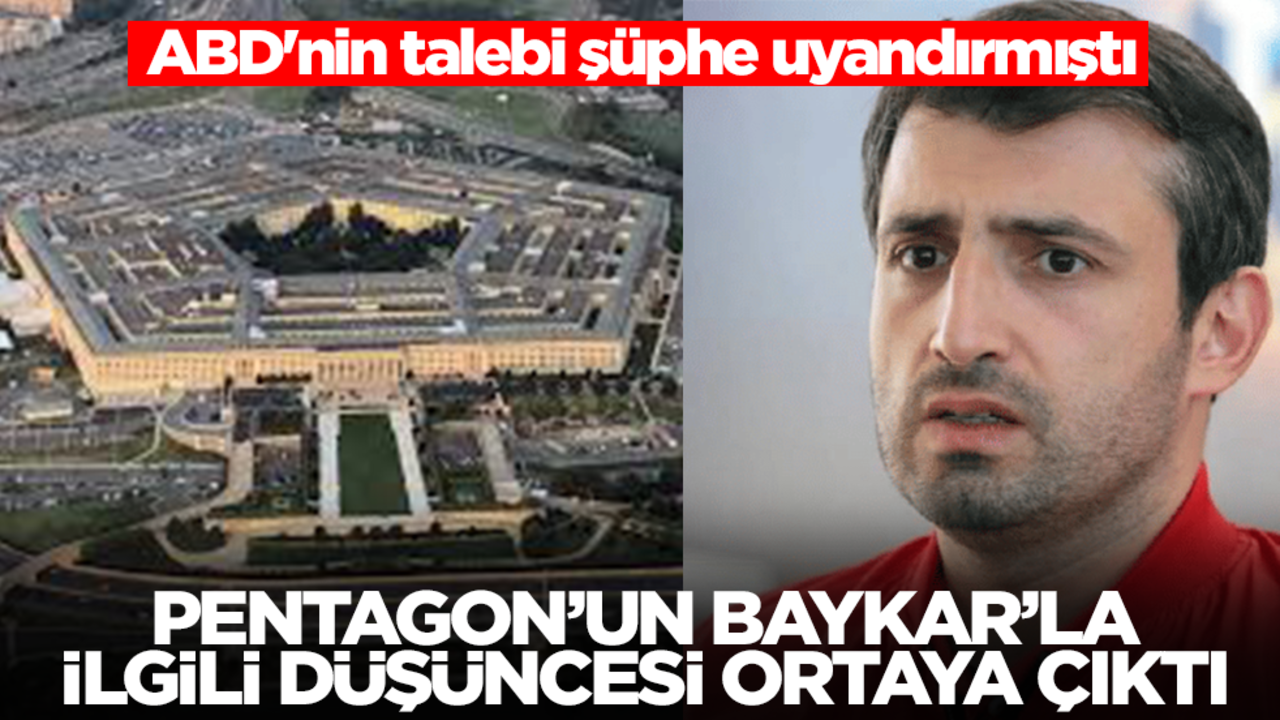 ABD'nin talebi şüphe uyandırmıştı: Pentagon'un Baykar'la ilgili düşüncesi ortaya çıktı