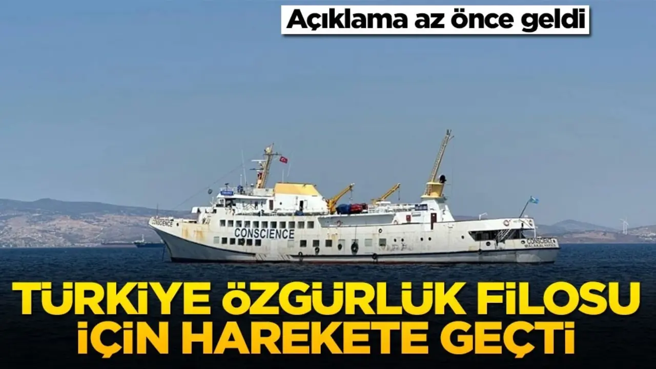 Açıklama az önce geldi! Türkiye Özgürlük Filosu için harekete geçti