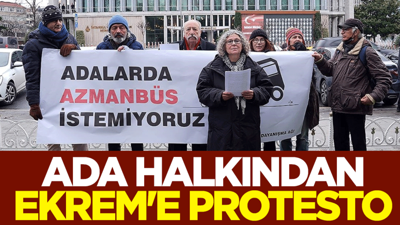 Ada halkından Ekrem'e protesto