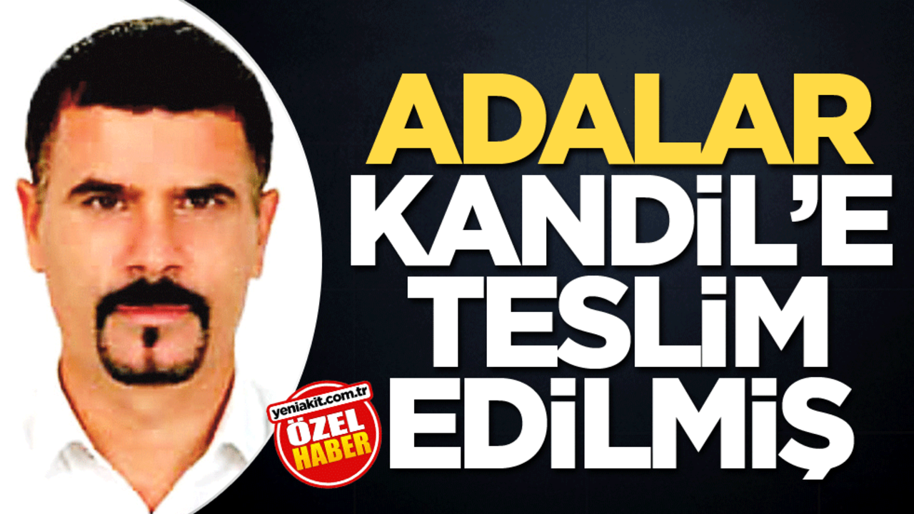 Adalar, Kandil’e teslim edilmiş