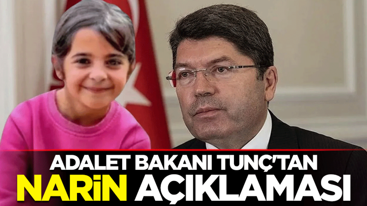 Adalet Bakanı Yılmaz Tunç'tan Narin Güran açıklaması