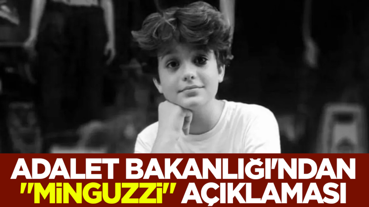 Adalet Bakanlığı'ndan "Ahmet Minguzzi" açıklaması
