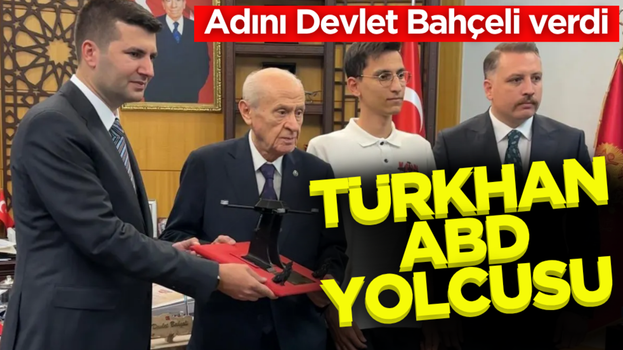 Adını Devlet Bahçeli’nin verdiği TÜRKHAN ABD’de Türkiye’yi temsil edecek